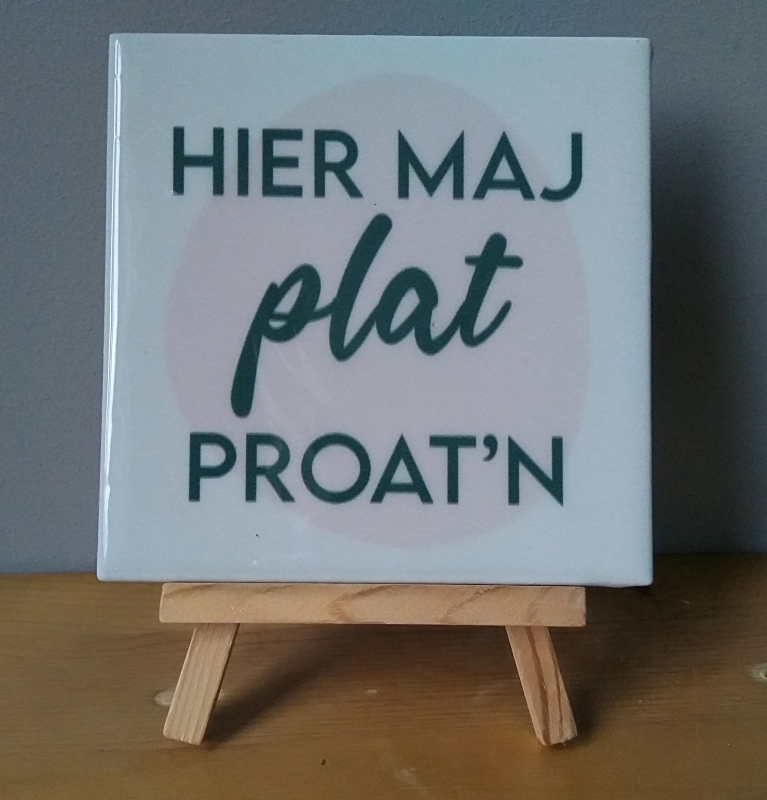 Tegeltje plat proat'n