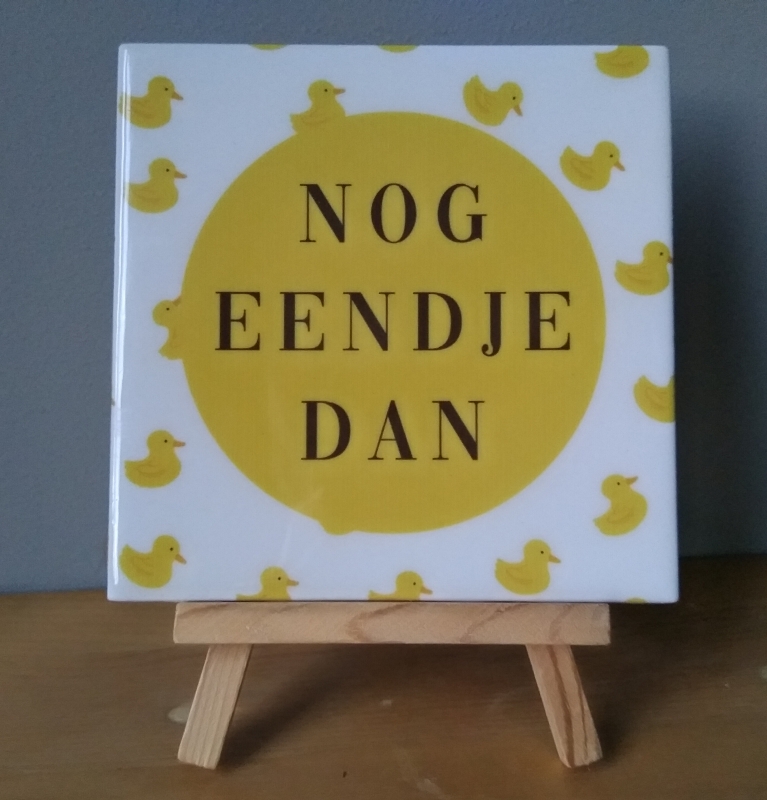 Tegeltje nog eendje dan